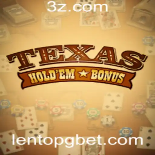 LentoPG - Descubra o Fascinante Mundo do Jogo Texas Hold'em Bonus